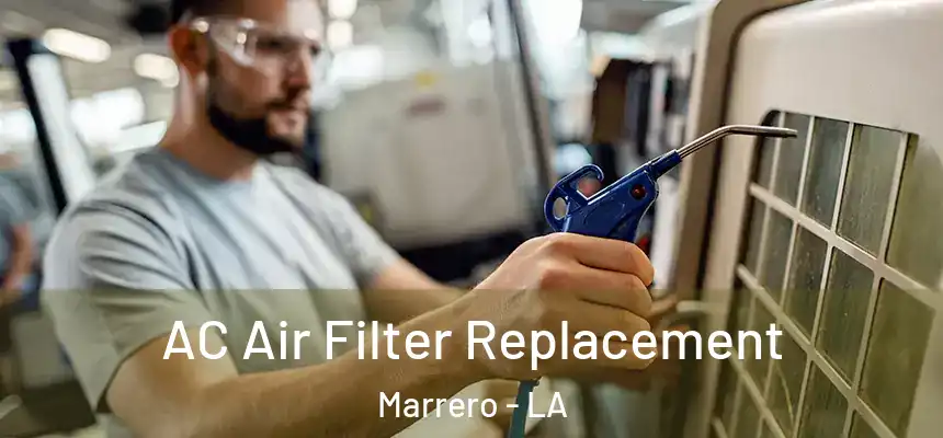  AC Air Filter Replacement Marrero - LA