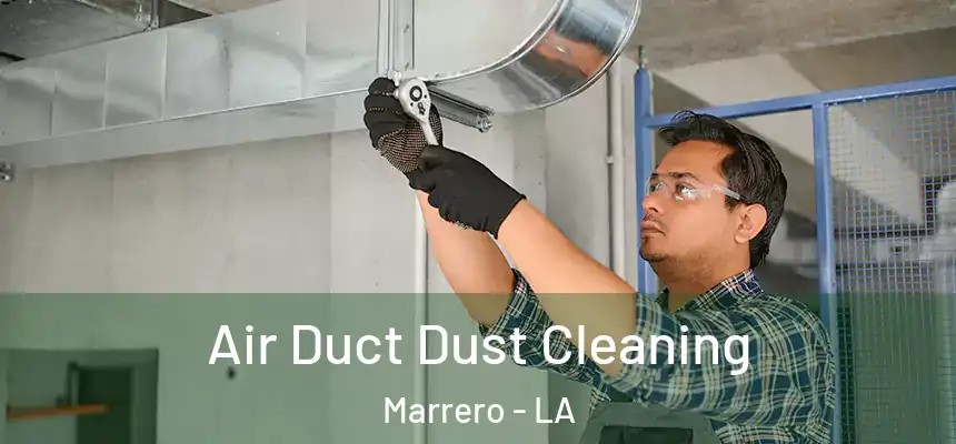  Air Duct Dust Cleaning Marrero - LA