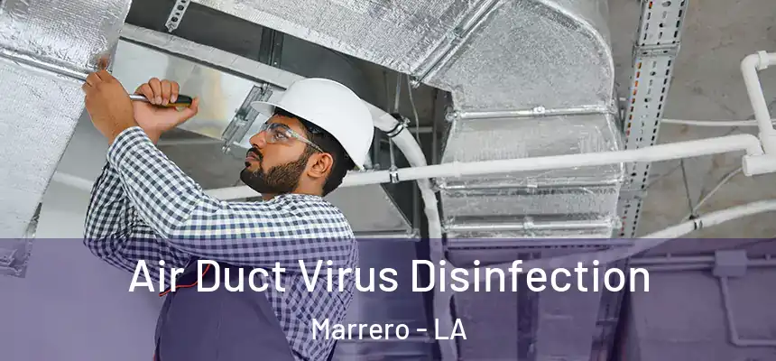  Air Duct Virus Disinfection Marrero - LA
