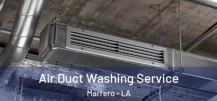 Air Duct Washing Service Marrero - LA