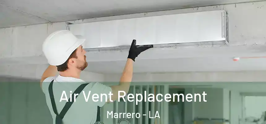  Air Vent Replacement Marrero - LA