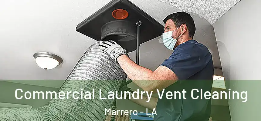  Commercial Laundry Vent Cleaning Marrero - LA