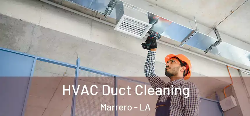 HVAC Duct Cleaning Marrero - LA